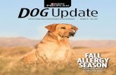 DOGUpdate - Purina® Pro Club · — to a particular allergen experi-ences an allergic reaction. Environmental allergens, absorbed mainly through a dog’s skin, orally or from breathing,