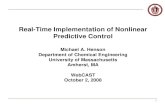 Real-Time Implementation of Nonlinear Predictive Control · Real-Time Implementation of Nonlinear Predictive Control Michael A. Henson ... • An extension of LMPC based on nonlinear