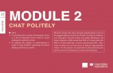 MODULE 2 CHAT POLITELY TEACHERS MODULE 2€¦ · MODULE 2 CAT POLITELY TEACERS 3 INTRODUCING THE CONTEXT Aims: To explain what netiquette is: to behave with others online as you would