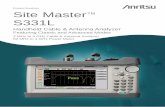 Site Master S331L Product Brochure - TestEquity · Site Master™ S331L Cable & Antenna Analyzer Overview “Site Master is the most trusted, reliable, and preferred cable and antenna