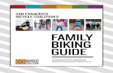 San FranciSco Bicycle coalition’S · The San Francisco Bicycle Coalition is pleased to provide you with this free Family Biking Guide. For too long there has been little to no concrete