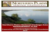 Northern Plains National Heritage Area MANAGEMENT PLAN · The Northern Plains National Heritage Area provides an important aid to preservation, development and maintenance of sites