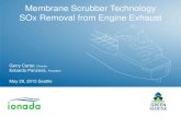 Membrane Scrubber Technology SOx Removal …...Membrane Scrubber Technology SOx Removal from Engine Exhaust Gerry Carter, Director Edoardo Panziera, President May 28, 2015 Seattle