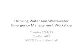 Drinking Water and Wastewater Emergency Management … · 2016-02-26 · Drinking Water and Wastewater Emergency Management Workshop Tuesday 9/24/13 ConCon A&B MDEQ Constitution Hall.