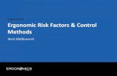 Ergonomics Ergonomic Risk Factors & Control Methodsergo-plus.com/wp-content/uploads/Ergonomic-Risk-Factors.pdfErgonomics Ergonomic Risk Factors & Control Methods Mark Middlesworth.