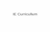 IE Curricullum - Bilkent University · 2018-02-02 · Phys101 Phys102 IE375 IE376 Project-1 Project-2 Math101 Math102 Turk101 Turk102 Eng101 Eng102 GE100 Math250 ... IE299 IE Elective