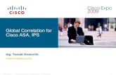 Global Correlation for Cisco ASA, IPS - University of إ½ palo/Rozne/cisco-expo-2009/Presentation - DAآ 