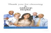 We Promise to - Anderson Hospital€¦ · 8:00 p.m. Patient care is our primary concern at Anderson Hospital and in order to enhance the quality of care, specific visiting hours and