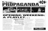 OPENING WEEKEND: A PLAYLET… › docs › 2006 Propaganda_Aug16.pdfP4 I feel somewhat obliged to begin with a standard who-what-where-when paragraph—somewhat. But that doesn’t