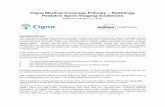 Cigna Pediatric Spine Guidelines - eviCore...Pediatric Spine Imaging Recent evidence based literature demonstrates the potential for gadolinium deposition in various organs including