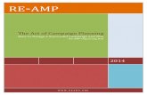 The Art of Campaign Planning - REAMP Commons · The Art of Campaign Planning RE-AMP’s Organizing Hub. 10 . Campaign planning defines the boundaries of our work . Planning a campaign