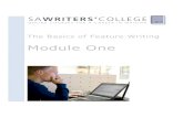 Module 01 The Basics of Feature Writing SA · Welcome to the Basics of Feature Writing Course. The next five modules will take you through the exciting process every writer goes through,