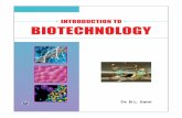 INTRODUCTION TO BIOTECHNOLOGY - KopyKitab › ebooks › 2014 › 07 › 3427 › ...The present book, Introduction to Biotechnology, is written strictly according to the syllabus
