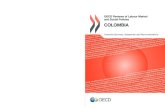 2015 COLOMbia - OECD · Colombia, which is currently being undertaken by the OECD Employment, Labour and Social Affairs Committee as part of the process for Colombia’s accession