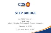 2020.01.14 - STEP Bridge v2 · 2020-03-05 · The STEP Bridge provides for continuity of customer ... We’ll continue to meet with partners and others over the next year to gather