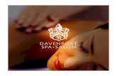 DAVENPOR T SPA˜SAL ON › media › ... · DAVENPORT SPA • SALON Nail Salon DAVENPORT SIGNATURE PEDICURE Tension and fatigue melt away as you take pleasure in our soothing foot