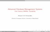 Advanced Database Management Systemsstudentnet.cs.manchester.ac.uk/pgt/2012/COMP60731/... · DBMSs, Then and Now Issues for Classical DBMSs (1) Not Only Structured, Semi- and Unstructured