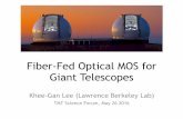Fiber-Fed Optical MOS for Giant Telescopes › tmtsf2016 › ... · 26/05/2016  · Fiber-Spectroscopy Over the Next Few Years • In the past 15 years, fiber-spectroscopy has really