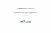GEORGE MASON UNIVERSITY UNAUDITED FINANCIAL STATEMENTS FOR ...fiscal.gmu.edu/wp-content/uploads/2019/11/George-Mason-Universit… · Note 5 of the Notes to Financial Statements describes