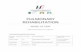 PULMONARY REHABILITATION –A MODEL OF CARE · social support must be provided in the pulmonary rehabilitation setting to address the issues of anxiety and depression (1,30,31). MDT