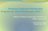Gillette Children’s Specialty Healthcare€¦ · Complex movement Clinic Jointly seen by Rehabilitation medicine physician, neurologist and neurosurgeon For decision of medical