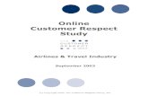 Online Customer Respect Study – Airlines & Travel Industry · Online Customer Respect Study – Airlines & Travel Industry The Web is the only medium enabling cost effective one-to-one