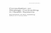 Consultation on Strategic Contracting in Health …few examples of "classical" or "relational" contracts; in a health system context, there is more of a continuum of contracts with