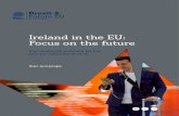Ireland in the EU: Focus on the future - Ibec · the implications of Brexit are likely to have a profound impact on the timeline and success of the CMU. EU leaders should remain committed