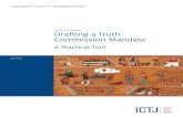 TRUTH AND MEMORY Drafting a Truth Commission Mandate › sites › default › files › ICTJ... · 3. Norms and Policy Orientations Preamble Th e preamble presents the reasons for