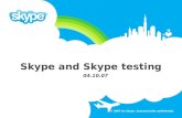 Skype and Skype testing · What is the difference with “cowboy coding”? Communications and short iterations. Documentation? Software Quality Assurance is more! Agile testing?