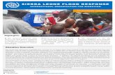 SIERRA LEONE FLOOD RESPONSE · SIERRA LEONE FLOOD RESPONSE INTERNATIONAL ORGANIZATION FOR MIGRATION Situation Overview The floods and subsequent mudslides that occurred on 14 August