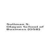 Suliman S. Olayan School of Business (OSB)€¦ · An entirely new curriculum was introduced for the BBA and MBA degrees in Fall 2001. Both degrees were redesigned to follow leading
