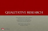 Qualitative Research - Graduate Resource Centerunmgrc.unm.edu/workshops/documents/qualitative-analysis.pdfQualitative Research Qualitative Research is: • Focused on groups of people