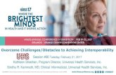 Overcome Challenges/Obstacles to Achieving Interoperability€¦ · Overcome Challenges/Obstacles to Achieving Interoperability Session #86 Tuesday, February 21, 2017 ... • Functional