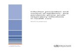 WHO Guidelines · The WHO Guidelines Infection prevention and control of epidemic- and pandemic-prone acute respiratory infections in health care provide recommendations, best practices
