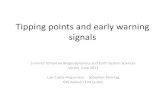 Tipping points and early warning signals - Istituto …...Tipping points and early warning signals Summer School on Biogeodynamics and Earth System Sciences Venice, June 2011 Luis