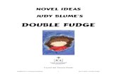 Novel ideas Judy blume’s › doc601 › 411.pdf©2006 New Learning Publishing 4 Novel Ideas: Double Fudge TABLE OF CONTENTS ACTIVITY PAGE NUMBER DOUBLE FUDGE Introduction Cover Page
