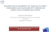 KNOWLEDGE SHARING IN AQUACULTURE : TOWARDS … · TOWARDS SUSTAINABILITY THROUGH EFFECTIVE COMMUNICATION Sena S De Silva Network of Aquaculture Centres in Asia-Pacific (NACA) ...