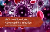HIV & Nutrition during Advanced HIV Infection · - Loss of gut-associated lymphoid tissue during the initial phase of HIV infection can cause lasting impairment in the integrity of