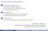 data analysis with pandas - homepages.math.uic.eduhomepages.math.uic.edu/~jan/mcs507/pandas.pdf · data analysis with pandas 1 Series and DataFrames pandas for data analysis examples