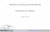 Machine Learning and Data Mining Clustering (1): Basicskkask/Spring-2018 CS273P/slides/21... · 2018-05-18 · • “Clustergram” for understanding data matrix – Build clusters