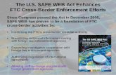The U.S. SAFE WEB Act Enhances FTC Cross-Border ... › system › files › attachments › ...The U.S. SAFE WEB Act Enhances FTC Cross-Border Enforcement Efforts Since Congress passed