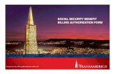 SOCIAL SECURITY BENEFIT BILLING …...Access the Social Security Benefit Billing Authorization Form on your agent web portal. This form is required if the client would like their premium