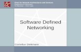 Software Defined Networking - TUM · Software Defined Networking 5 Mastering Complexity and Extracting Simplicity The thought experiment, conclusion. Assembly – Low level machine