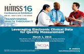 Leveraging Electronic Clinical Data for Quality Measurement · 2016-02-19 · Leveraging Electronic Clinical Data for Quality Measurement March 1, 2016 Mary Barton, M.D., M.P.P.,