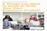 Infoprodotto 8 Things you Need to Know to Write Your Own ... › eng › erasmus › sunular › 8ThingsYou... · All You Need to Know About Erasmus+ Erasmus Plus is the European