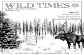 WILD TIMES - Wyoming Game and Fish Department...• New antlers are covered in a furry skin • Antlers harden in late summer and early fall • Deer rub the velvet off on trees and