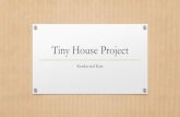 Tiny House Project - fcs246 Visual Communication for ...fcs246.weebly.com/.../9/8579741/tiny_house_project... · Tiny House Study Winery owners, Jared and Allie Boyle have decided