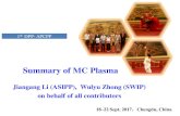 Summary of MC Plasma · 2017-09-27 · Summary of MC Plasma 1th DPP-APCPP Jiangang Li (ASIPP), ... physics understanding and training next generation plasma scientist. Theroy&Simulation