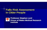 Falls Risk Assessment in Older Peoplefallsnetwork.neura.edu.au/.../uploads/2014/02/afrm-lord1.pdfComparison of 8 function tests Sit-to-stand 1x & 5x Alternate step test (19cm high